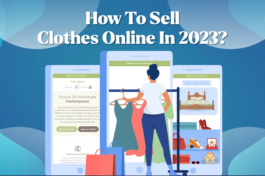 21 Tips On How To Sell Clothes Online In 2023