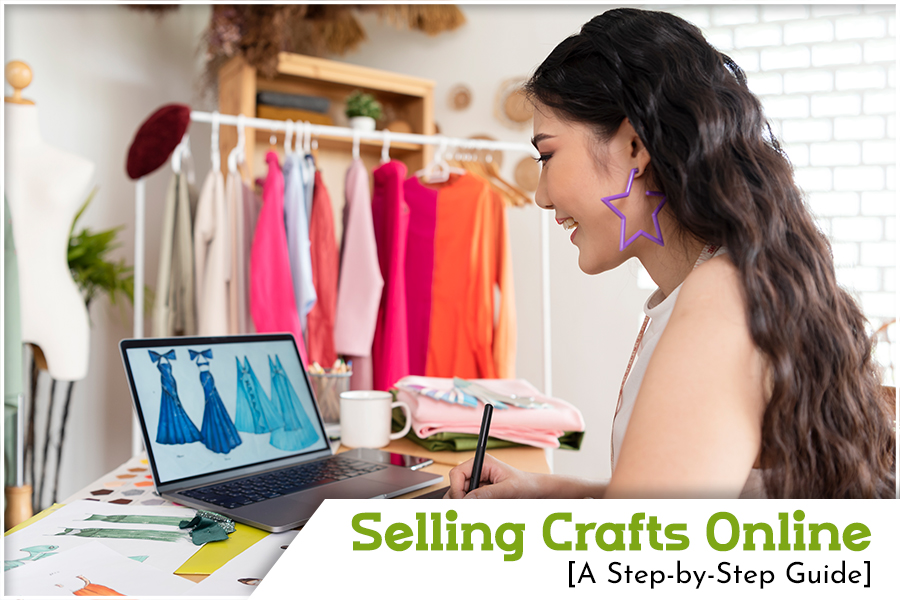 Selling Crafts Online [A Step-by-Step Guide]